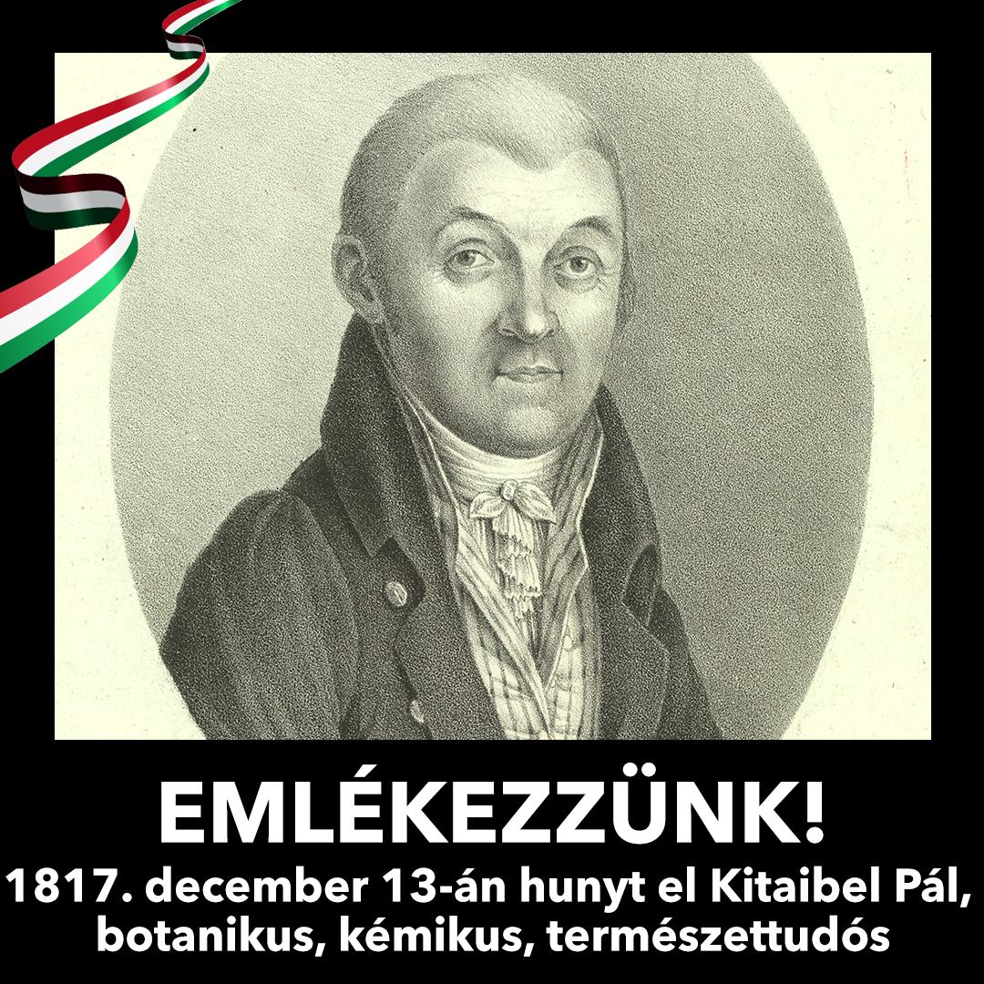 Legyünk büszkék! – A „magyar Linné”, Kitaibel Pál (1757-1817)