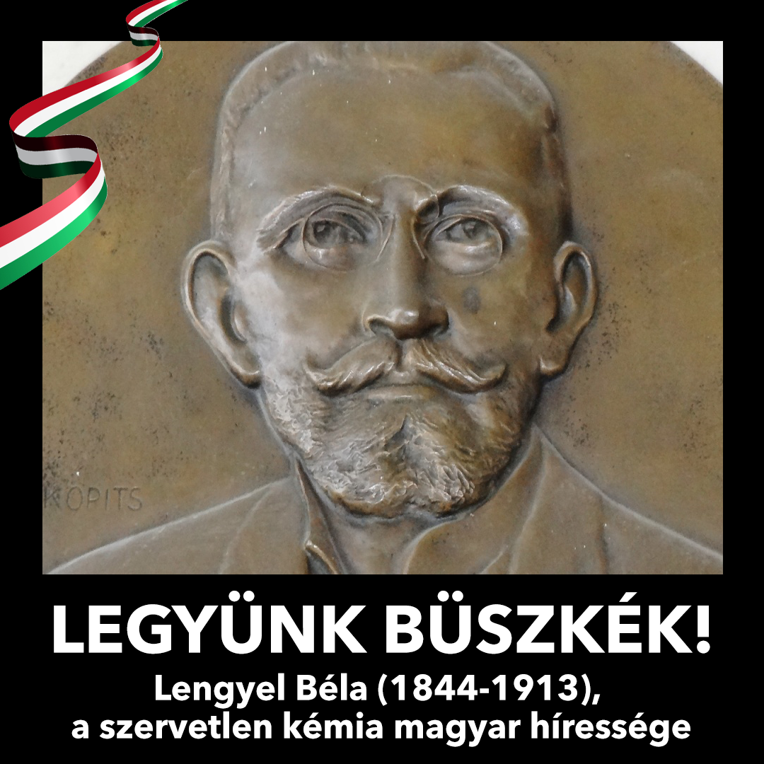 Legyünk büszkék! – Lengyel Béla, a szervetlen kémia magyar híressége