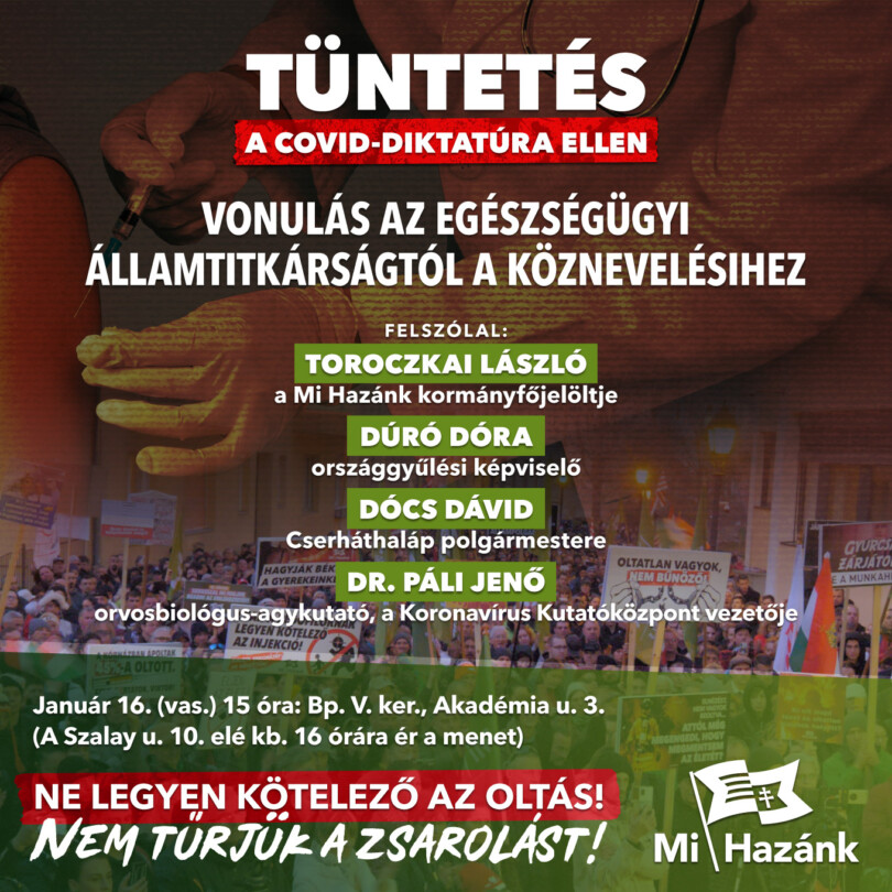 Tüntetést szervez a Covid-diktatúra ellen a Mi Hazánk