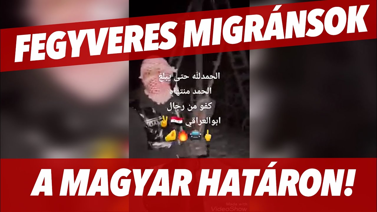 RENDKÍVÜLI: Fegyveres migránsok a magyar határon!