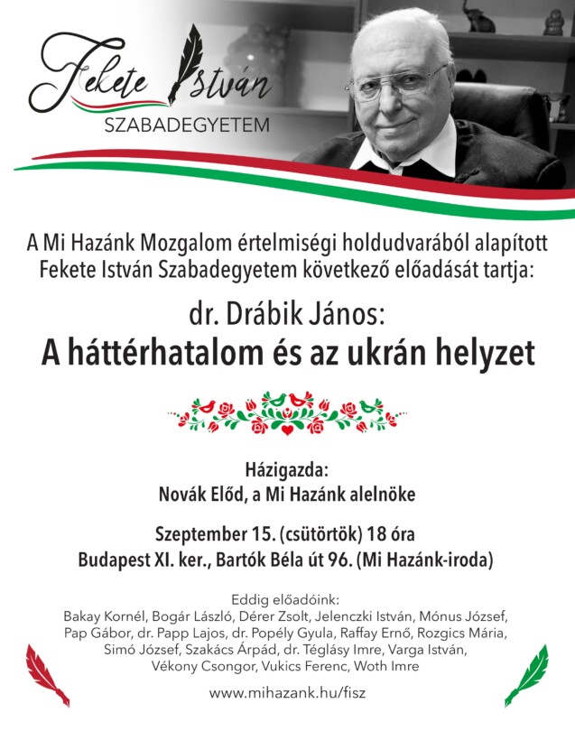 Drábik János előadása a Mi Hazánk értelmiségi holdudvarából alapított Fekete István Szabadegyetemen