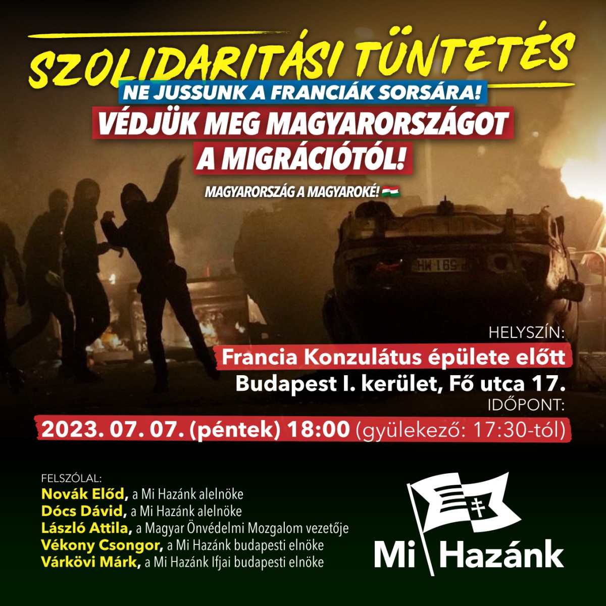 Tüntetés: Ne jussunk a franciák sorsára! Védjük meg Magyarországot a migrációtól!