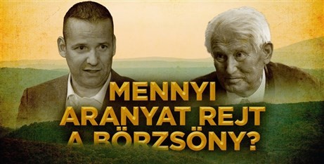 A világ legnagyobb aranybányáját rejtheti a Börzsöny (+VIDEÓ)