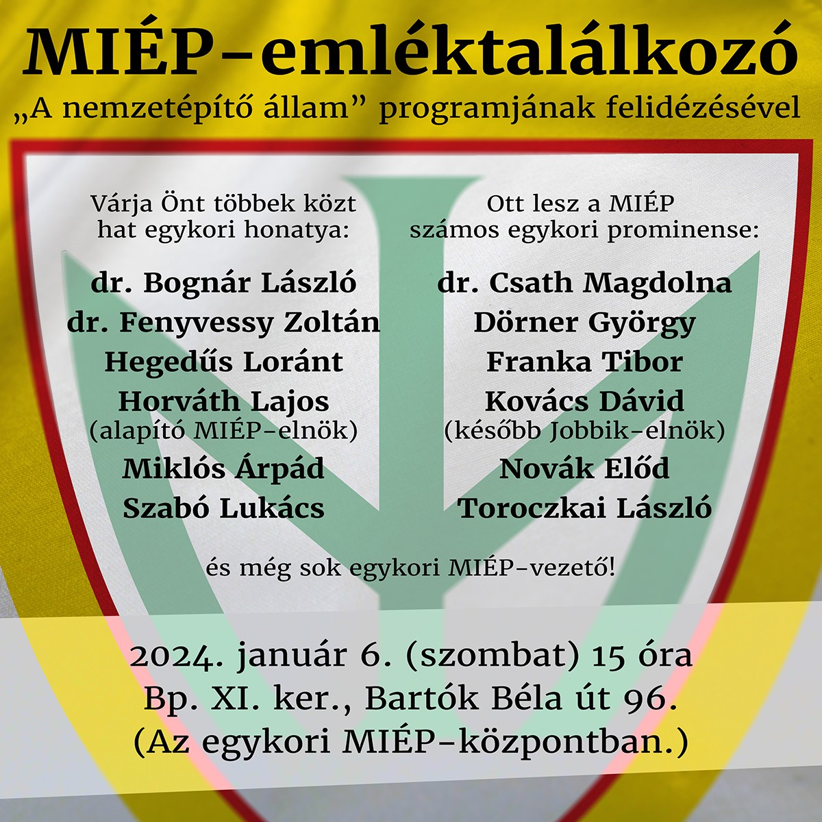 MIÉP-emléktalálkozóra hív hat egykori honatya és számos prominens