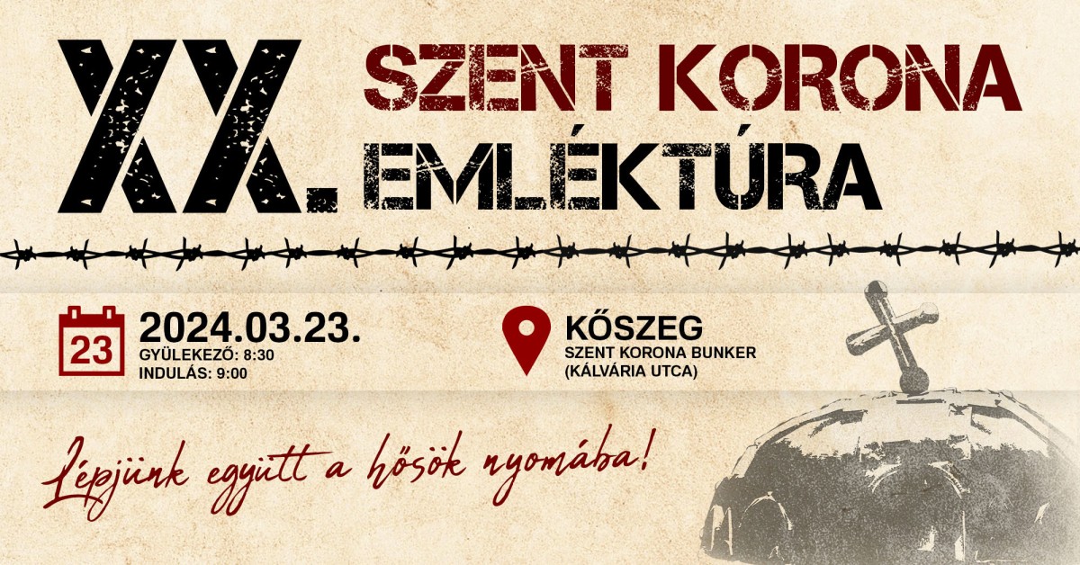 Lépj a Szent Korona őreinek nyomába – Újra Szent Korona Emléktúra