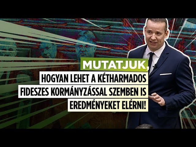 Toroczkai: mutatjuk, hogyan lehet a kétharmados kormányzással szemben is eredményeket elérni