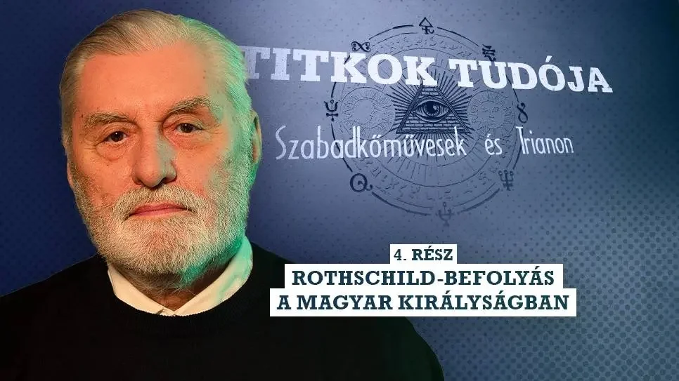 Raffay Ernő a Rothschild-befolyásról a Magyar Királyságban (+VIDEÓ)