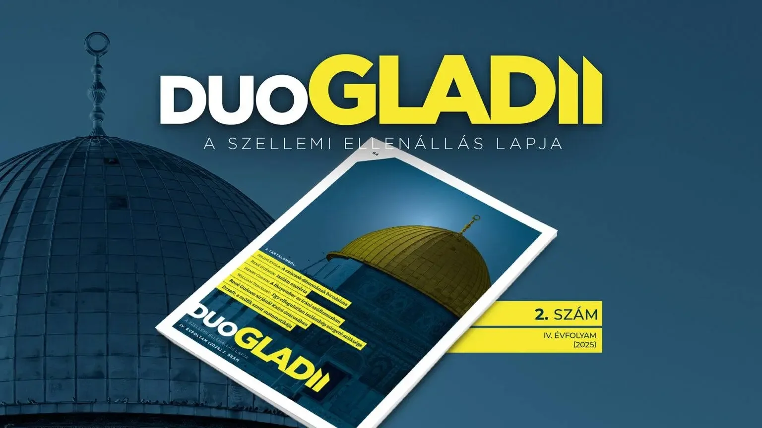 A Duo Gladii új lapszáma az iszlámot mutatja be, mégpedig jobboldali szemszögből