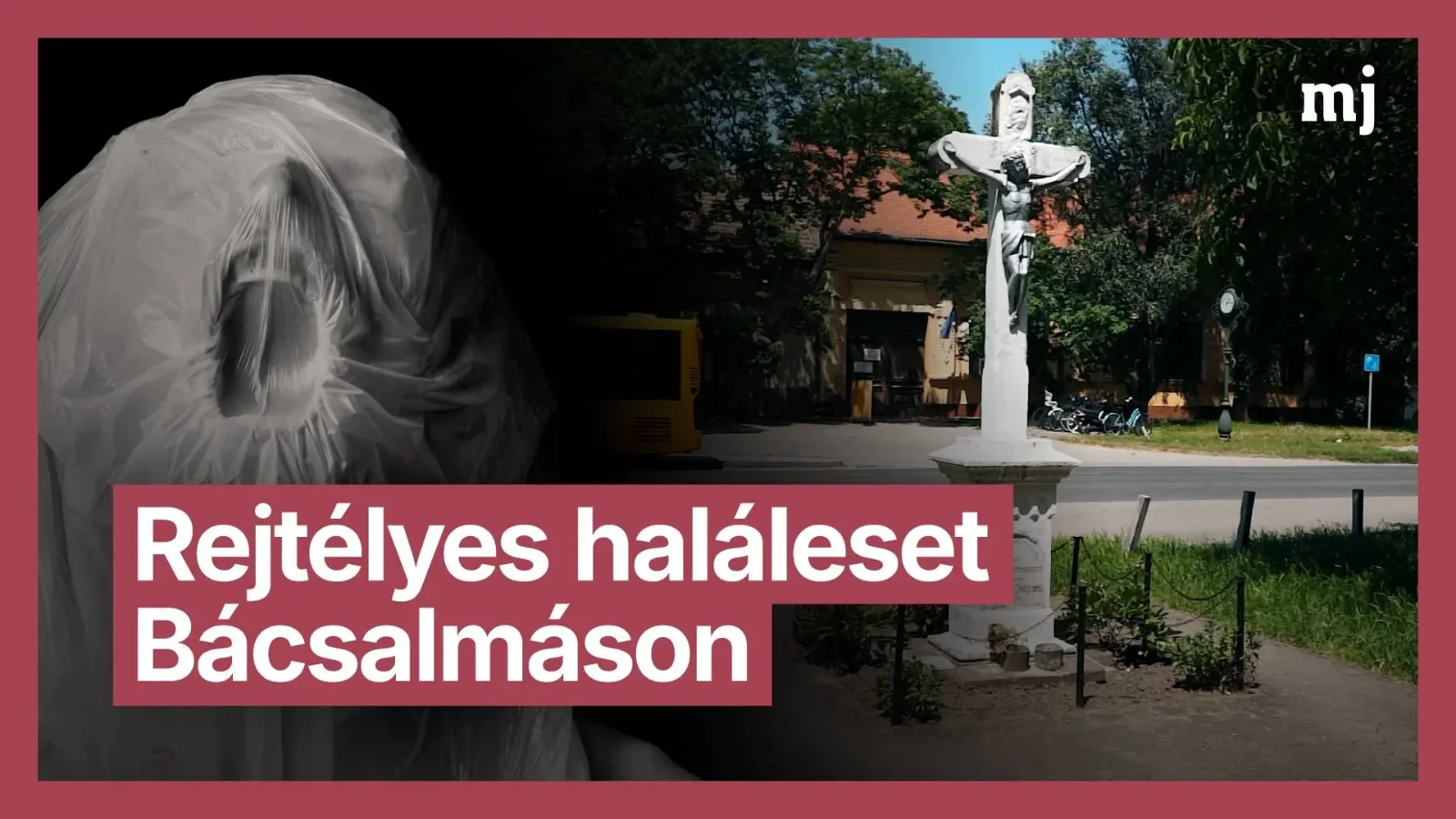 Bácsalmáson gyilkosságról beszélnek a helyiek (+VIDEÓ)