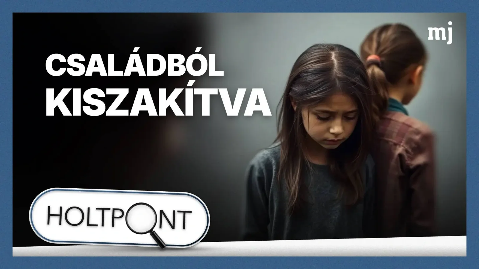Holtpont: Védelemben elszenvedett traumák és rendszerproblémák (+VIDEÓ)