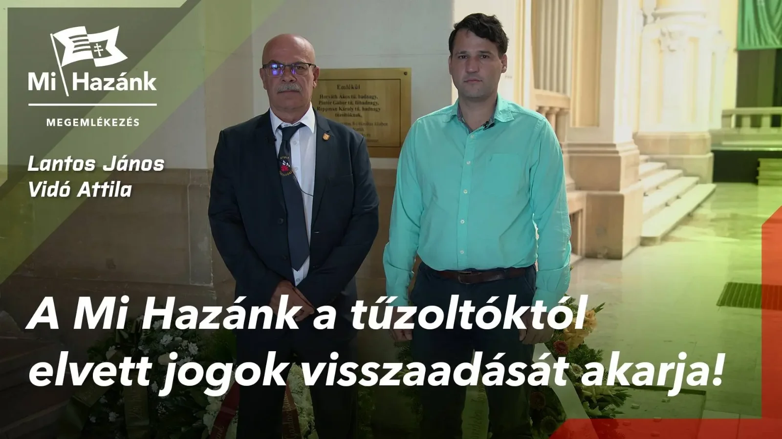 Hősi halált halt tűzoltókra emlékezett a Mi Hazánk (+VIDEÓ)