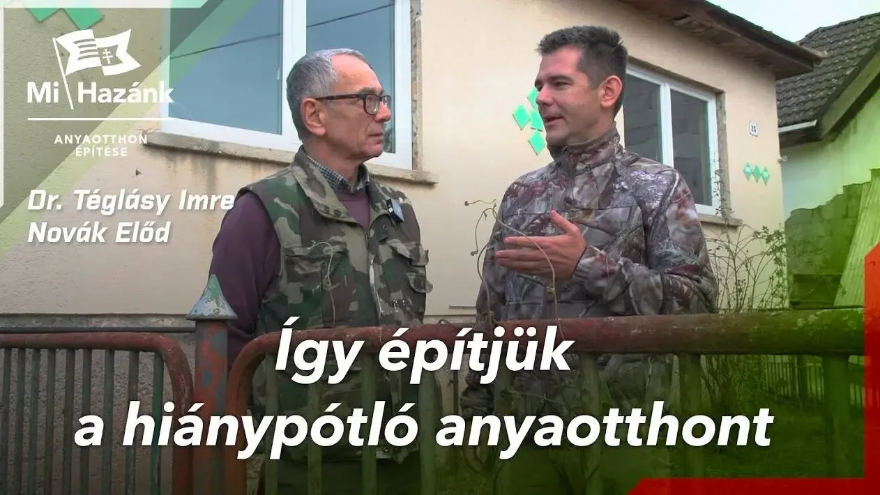 Így épít anyaotthon a Mi Hazánk Mozgalom 