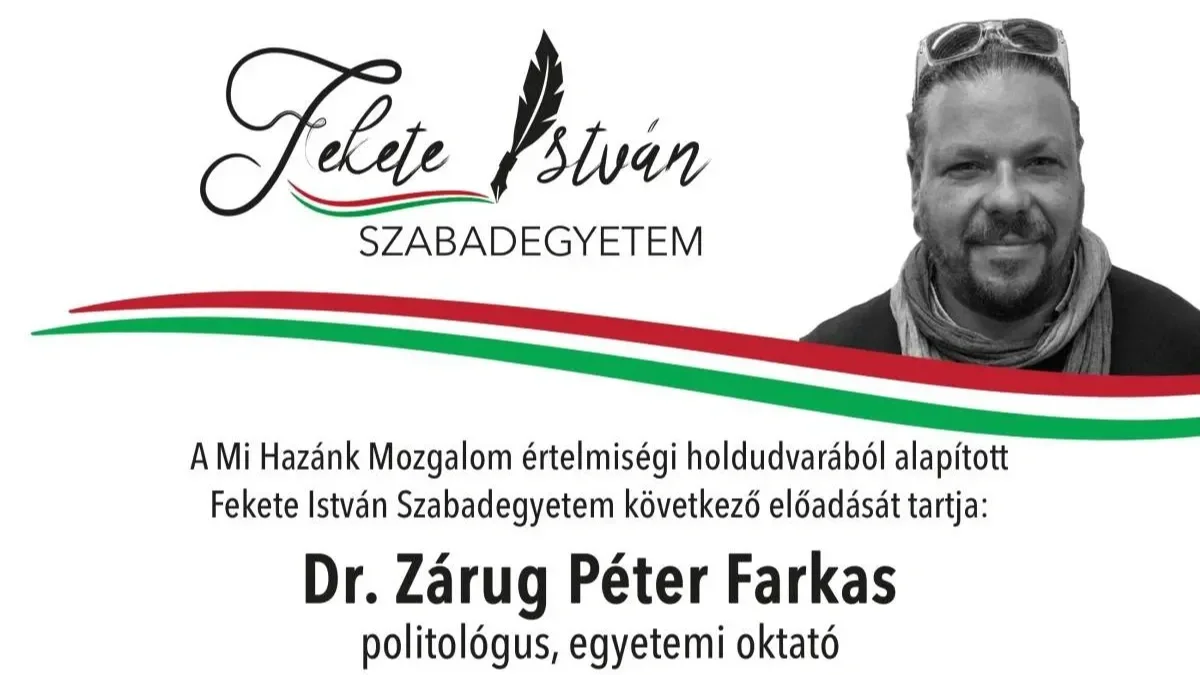 November 19-én, szerdán ad elő a Fekete István Szabadegyetemen dr. Zárug Péter Farkas politológus