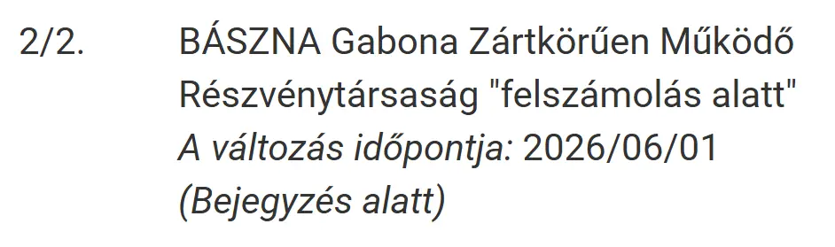 A Bászna Gabona Zrt. felszámolásának bejegyzését június 1-jén elindították | Forrás: Cégjegyzék
